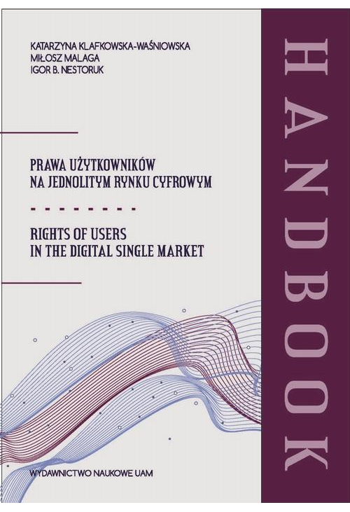 Prawa użytkowników na jednolitym rynku cyfrowym. Handbook