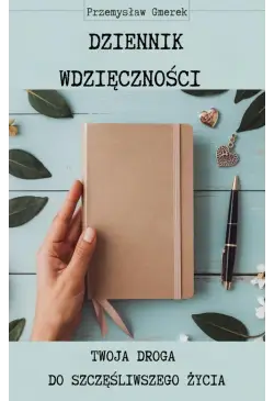 Dziennik wdzięczności:...