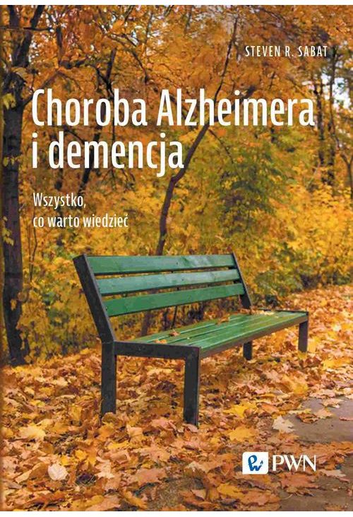 Choroba Alzheimera i demencja. Wszystko, co warto wiedzieć