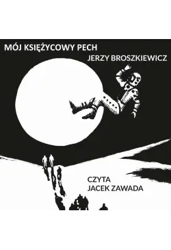 Mój księżycowy pech