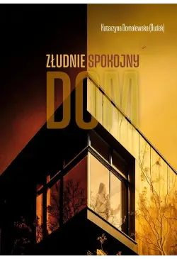 Złudnie spokojny dom