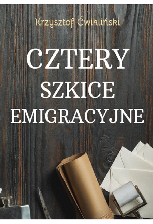Cztery szkice emigracyjne