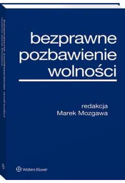 Bezprawne pozbawienie wolności