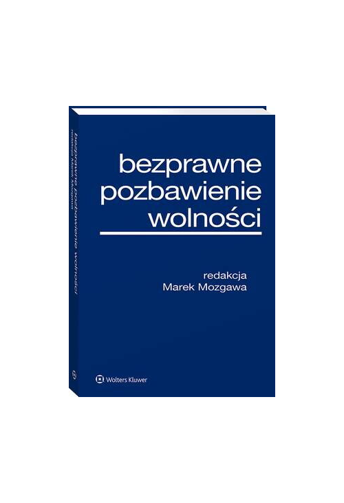 Bezprawne pozbawienie wolności