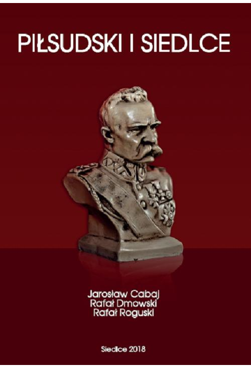 Piłsudski i Siedlce