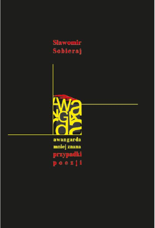 Awangarda mniej znana. Przypadki poezji