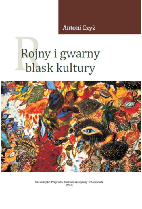 Rojny i gwarny blask kultury. Literacka "varietas" i historyczne "multum" tekstów