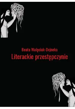 Literackie przestępczynie....