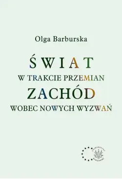 Świat w trakcie przemian....