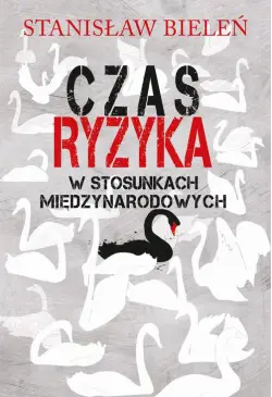 Czas ryzyka w stosunkach...