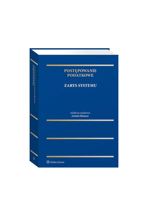 Postępowanie podatkowe. Zarys systemu