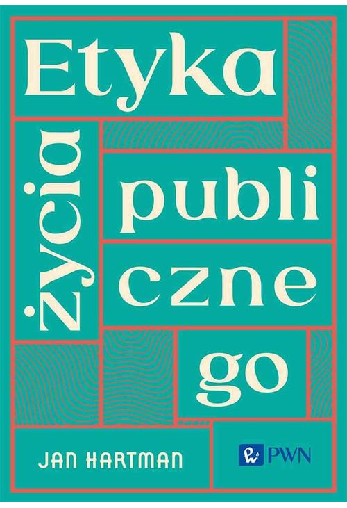 Etyka życia publicznego