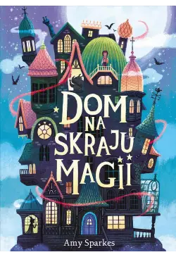 Dom na skraju magii
