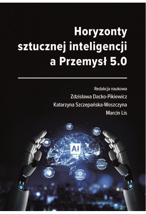 Horyzonty sztucznej inteligencji a Przemysł 5.0