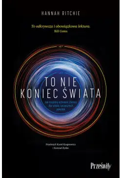 To nie koniec świata