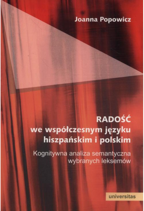 Radość we współczesnym języku hiszpańskim i polskim