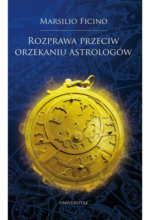 Rozprawa przeciw orzekaniu astrologów