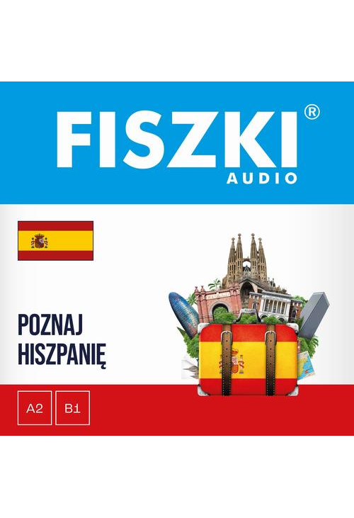 FISZKI audio – hiszpański – Poznaj Hiszpanię