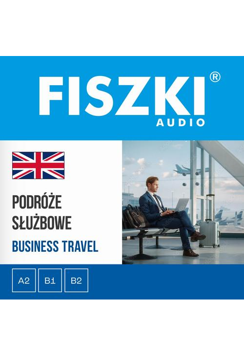 FISZKI audio – angielski – Podróże służbowe