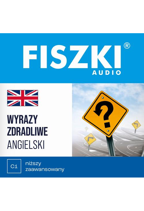 FISZKI audio – angielski – Wyrazy zdradliwe