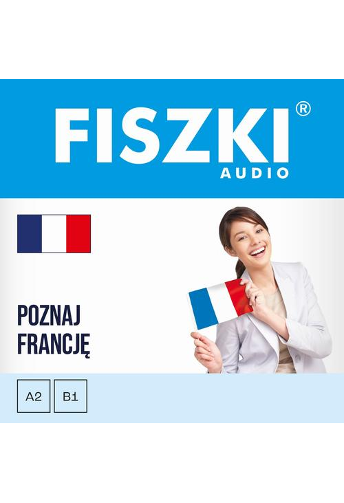 FISZKI audio – francuski – Poznaj Francję
