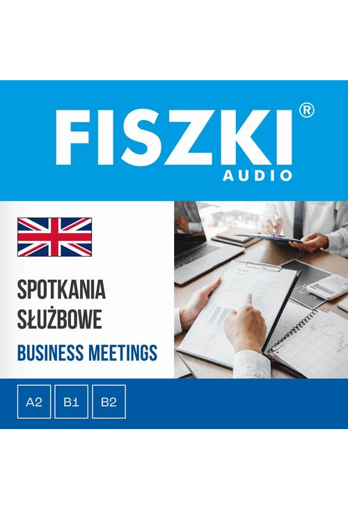 FISZKI audio – angielski – Spotkania służbowe