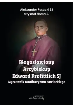 Błogosławiony Arcybiskup...