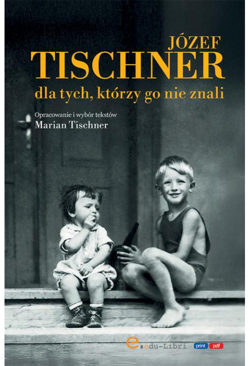 Józef Tischner dla tych, którzy go nie znali