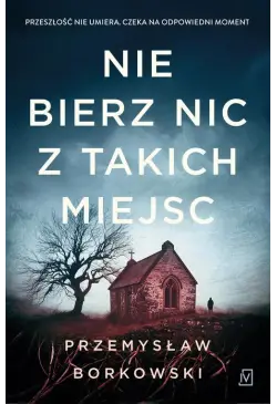 Nie bierz nic z takich miejsc