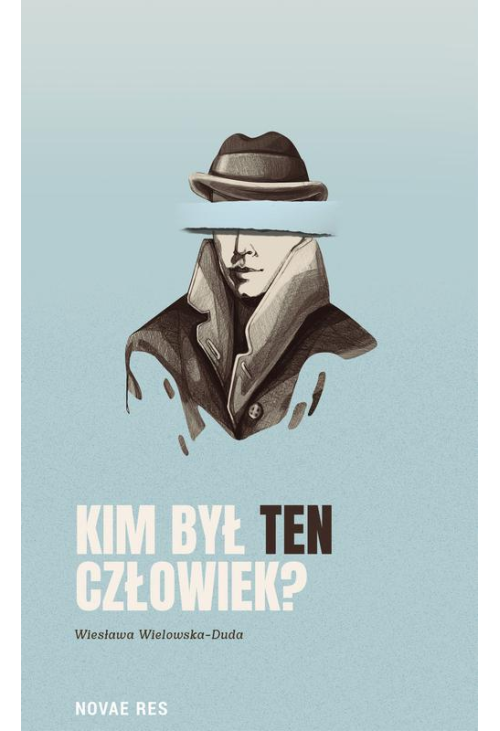 Kim był ten człowiek?