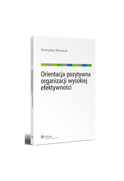 Orientacja pozytywna organizacji wysokiej efektywności