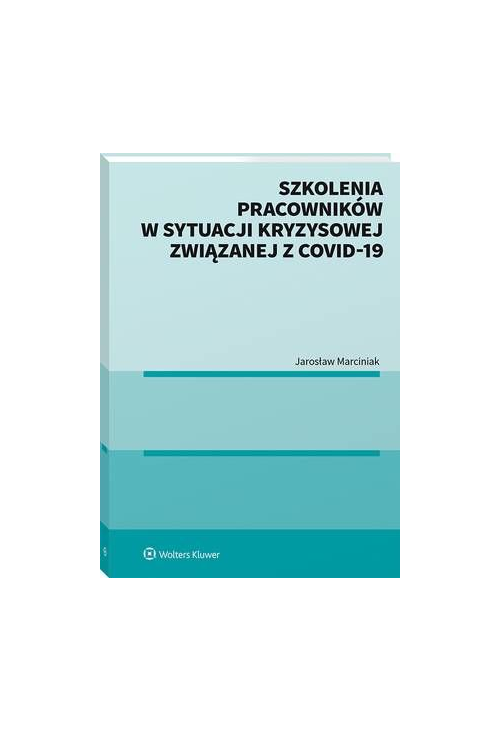 Szkolenia pracowników w sytuacji kryzysowej związanej z COVID-19