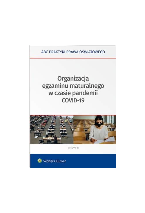Organizacja egzaminu maturalnego w czasie pandemii COVID-19