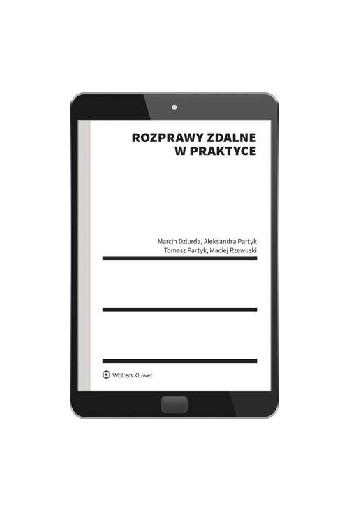Rozprawy zdalne w praktyce