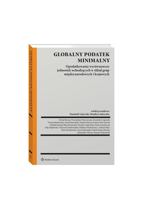 Globalny podatek minimalny. Opodatkowanie wyrównawcze jednostek wchodzących w skład grup międzynarodowych i krajowych