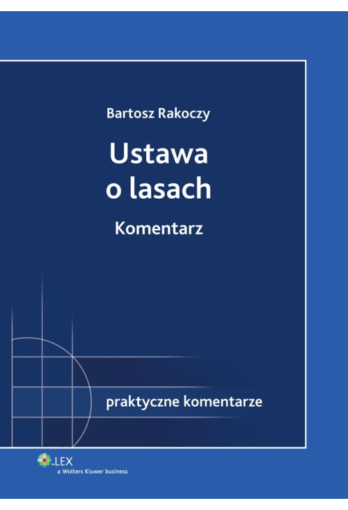 Ustawa o lasach. Komentarz