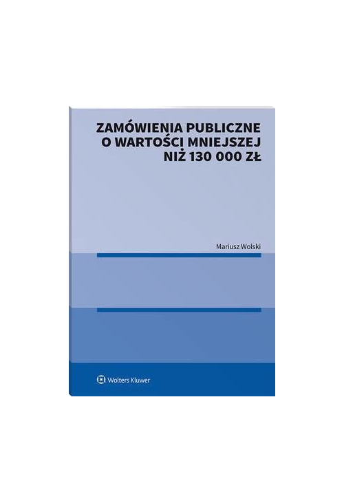 Zamówienia publiczne o wartości mniejszej niż 130 000 zł