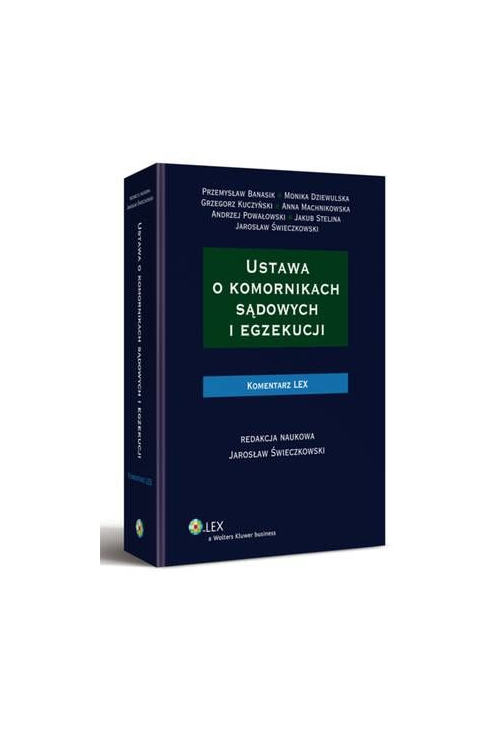 Ustawa o komornikach sądowych i egzekucji. Komentarz