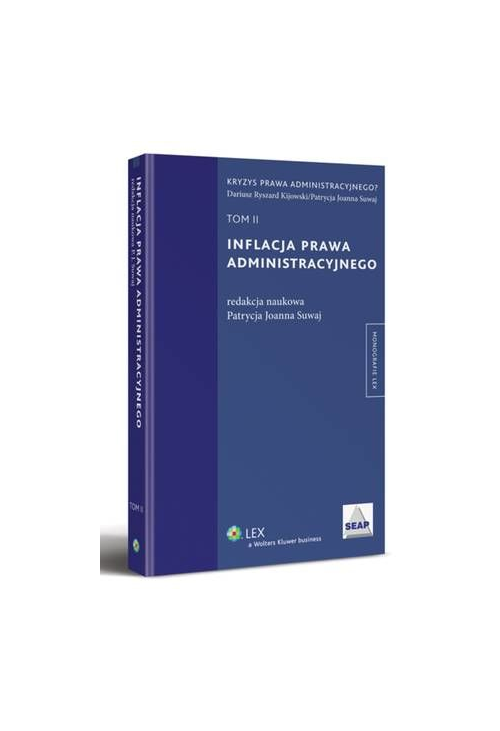 Inflacja prawa administracyjnego. TOM II