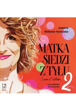 Matka siedzi z tyłu 2. I...