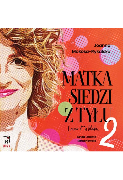 Matka siedzi z tyłu 2. I znów d**a blada