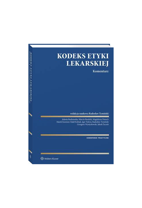 Kodeks Etyki Lekarskiej. Komentarz