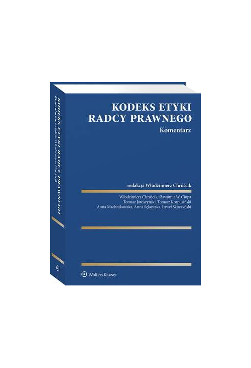 Kodeks etyki radcy prawnego. Komentarz