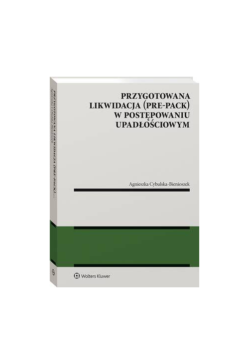 Przygotowana likwidacja (pre-pack) w postępowaniu upadłościowym