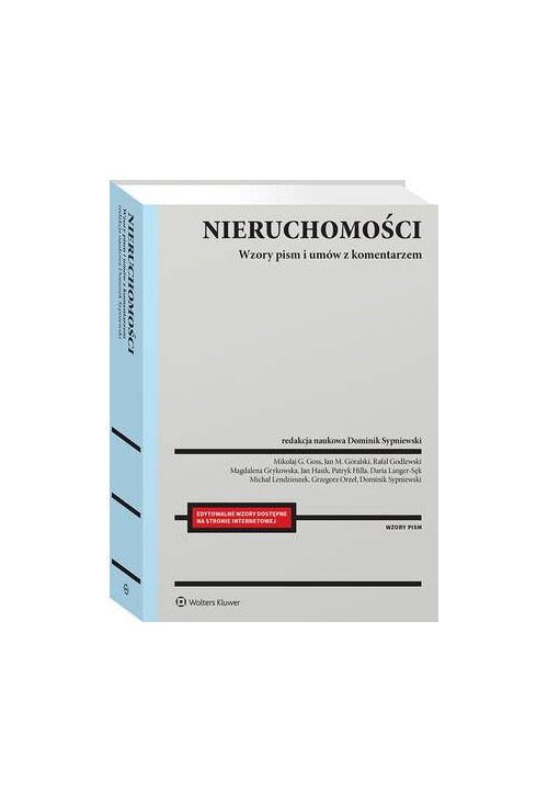 Nieruchomości. Wzory pism i umów z komentarzem