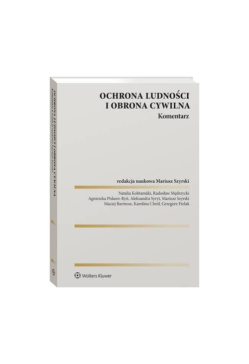 Ochrona ludności i obrona cywilna. Komentarz