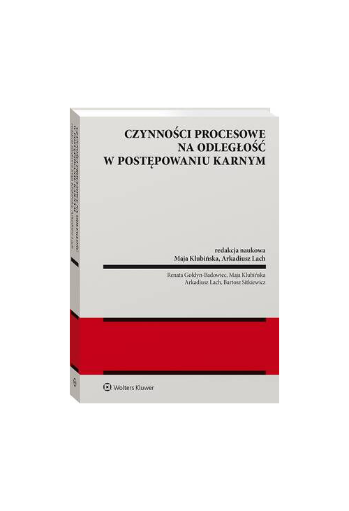 Czynności procesowe na odległość w postępowaniu karnym