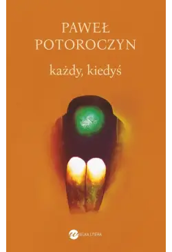 Każdy, kiedyś