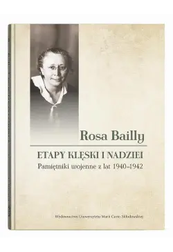 Rosa Bailly Etapy klęski i...