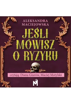 Jeśli mówisz o ryzyku